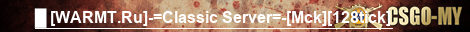 █ [WARMT.Ru]-=Classic Server=-[Mck][128tick]
