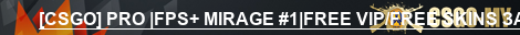 [CSGO] PRO |FPS+ MIRAGE #1|FREE VIP/FREE SKINS ЗАХОДИ