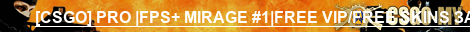 [CSGO] PRO |FPS+ MIRAGE #1|FREE VIP/FREE SKINS ЗАХОДИ