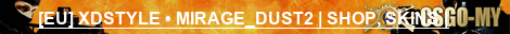 [EU] XDSTYLE • PUBLIC | SHOP, SKINS, CASE |