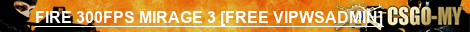 FIRE 300FPS MIRAGE 3 [FREE VIPWSADMIN]