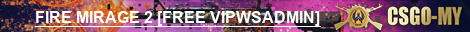 FIRE MIRAGE 2 [FREE VIPWSADMIN]