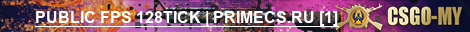 PUBLIC FPS 128TICK | PRIMECS.RU [1]