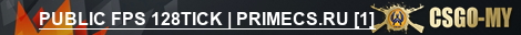 PUBLIC FPS 128TICK | PRIMECS.RU [1]