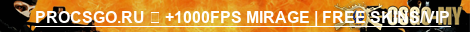 PROCSGO.RU ➥ +1000FPS MIRAGE | FREE SKINS/VIP