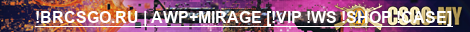 !BRCSGO.RU | AWP+MIRAGE [!VIP !WS !SHOP !CASE]